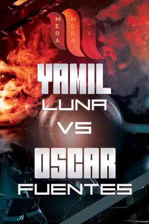 Yamil Luna vs Oscar Fuentes